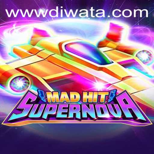 Explore the Exciting World of MadHitSupernova with DIWATAPLAY