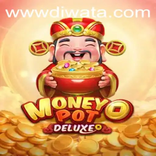Exploring the Thrills of MoneyPotDELUXE in the DIWATAPLAY Universe