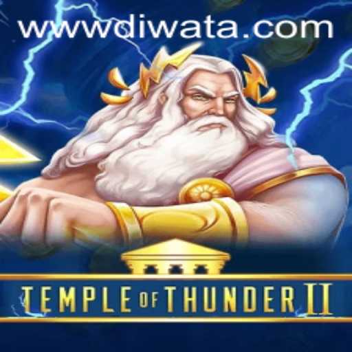 Explore the Exciting World of TempleofThunderII: Dive into DIWATAPLAY
